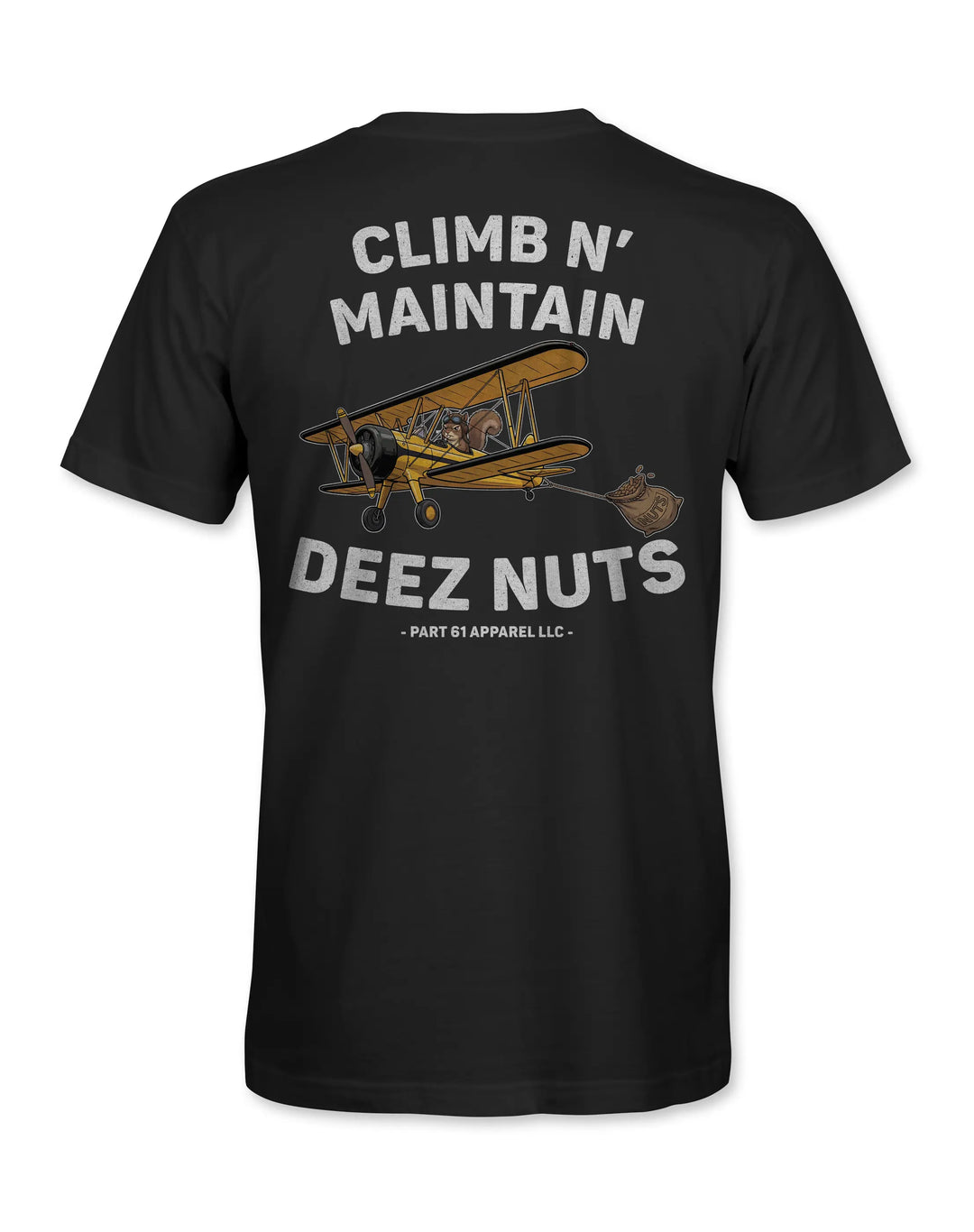 Climb N' Maintain Deez Nuts | T-Shirt Printify