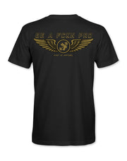 Be A Fckn Pro | T-Shirt Printify
