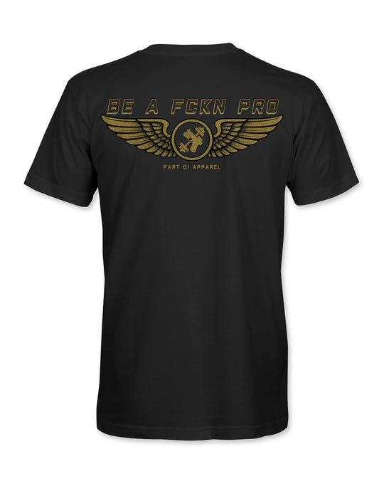 Be A Fckn Pro | T-Shirt Printify