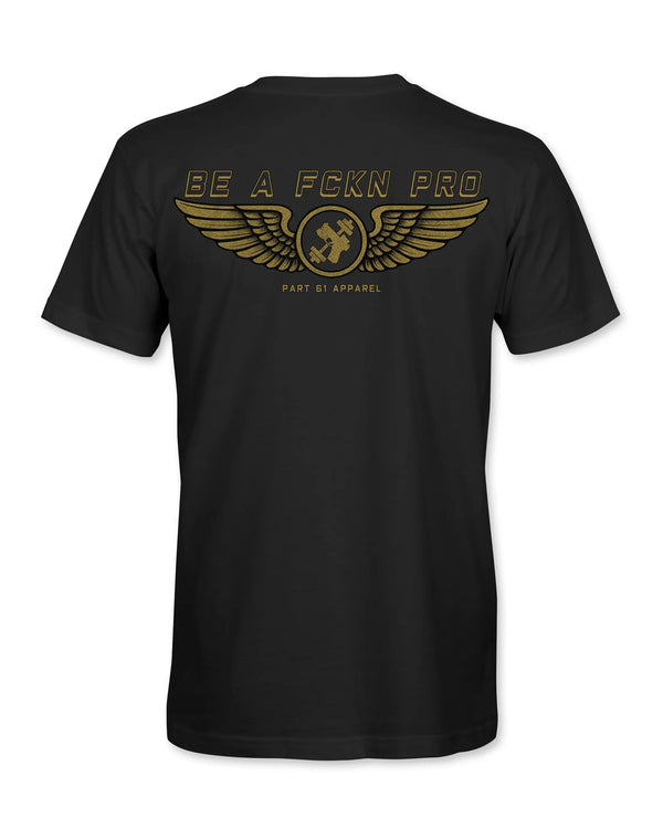 Be A Fckn Pro | T-Shirt Printify