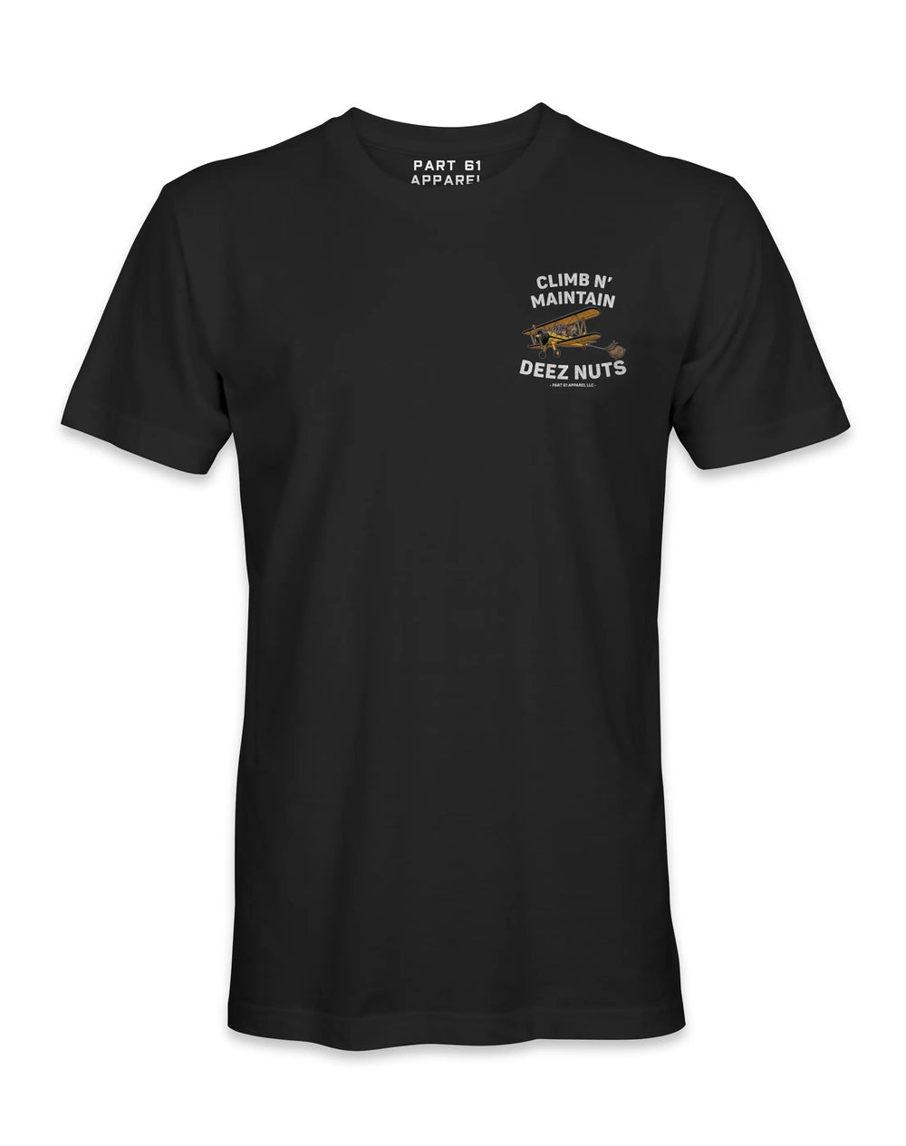 Climb N' Maintain Deez Nuts | T-Shirt Printify