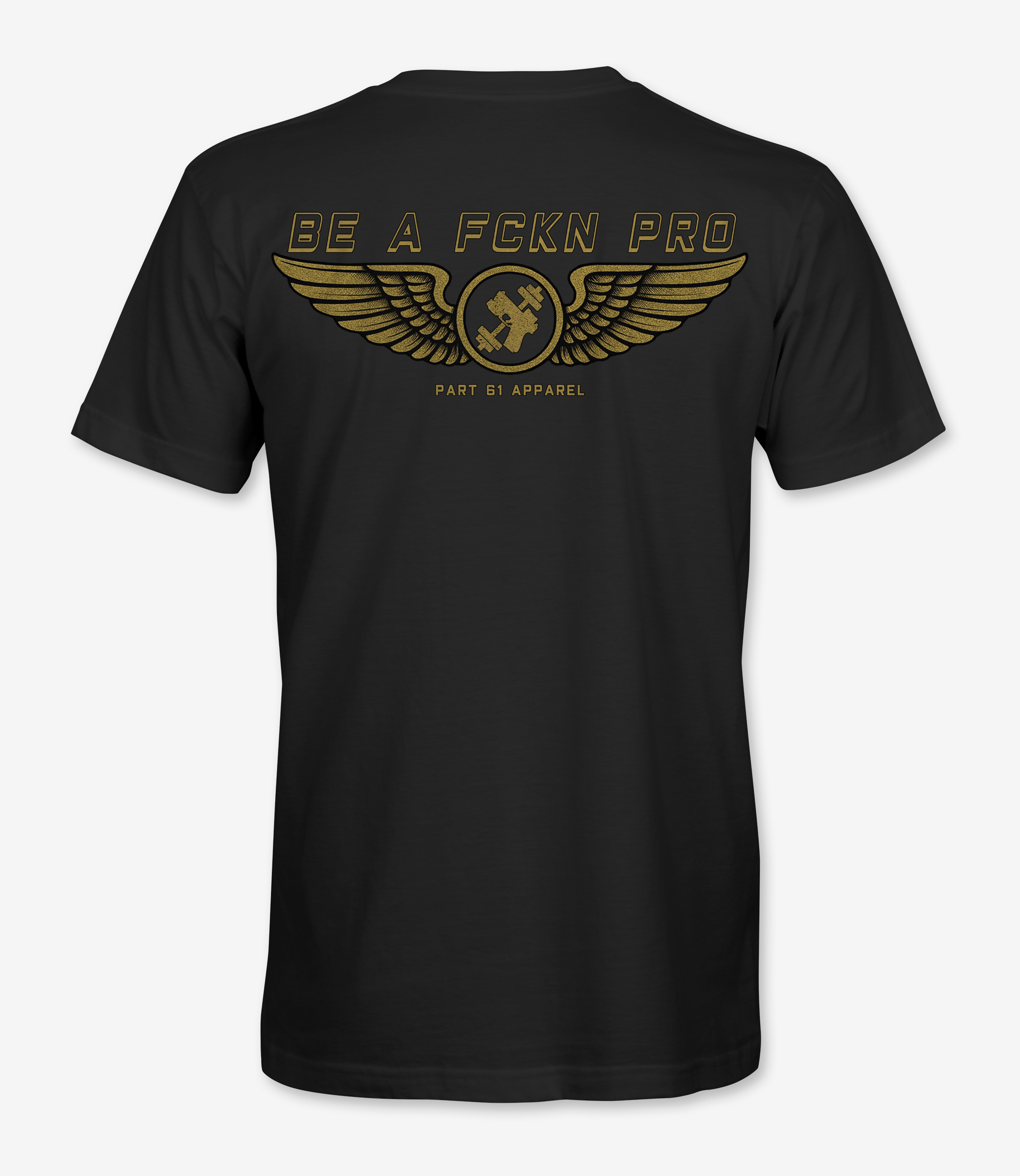 Be A Fckn Pro | Premium T-Shirt