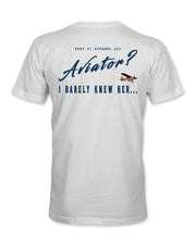 Aviator? I Barely Knew Her | T-Shirt Printify